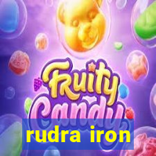 rudra iron
